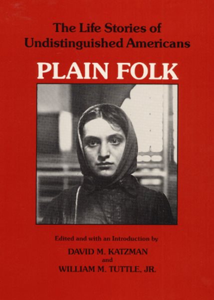 Plain Folk: The Life Stories of Undistinguished Americans cover