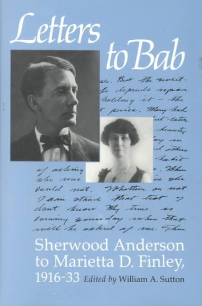 Letters to Bab: Sherwood Anderson to Marietta D. Finley, 1916-33 cover