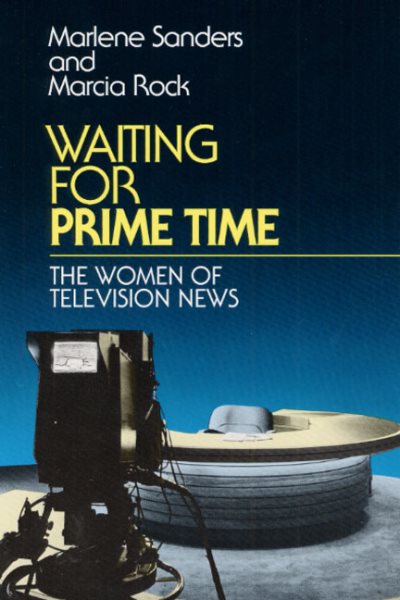 Waiting for Prime Time: The Women of Television News cover