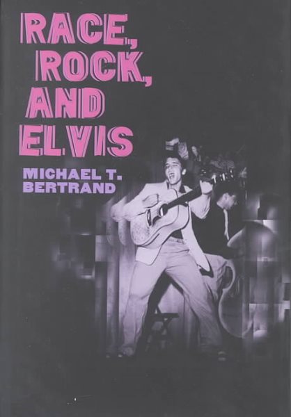 Race, Rock, and Elvis (Music in American Life) cover