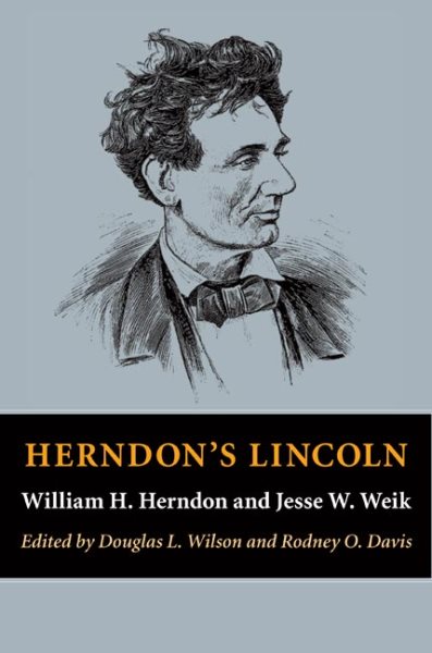 Herndon's Lincoln (Knox College Lincoln Studies Center)