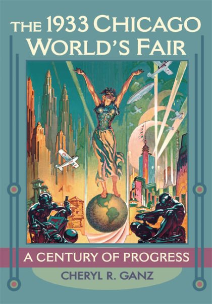 The 1933 Chicago World's Fair: A Century of Progress cover
