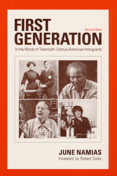 First Generation: In the Words of Twentieth-Century American Immigrants cover