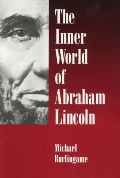 The Inner World of Abraham Lincoln