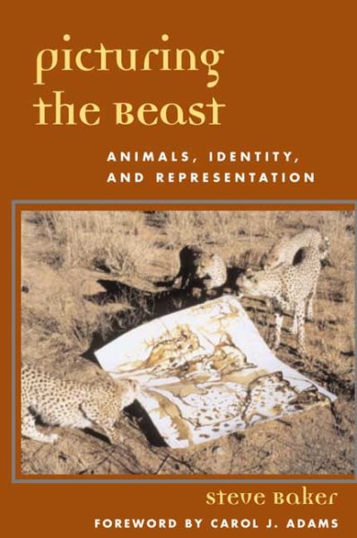 Picturing the Beast: Animals, Identity, and Representation cover