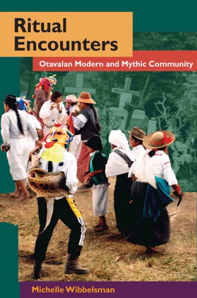 Ritual Encounters: Otavalan Modern and Mythic Community (Interp Culture New Millennium) cover
