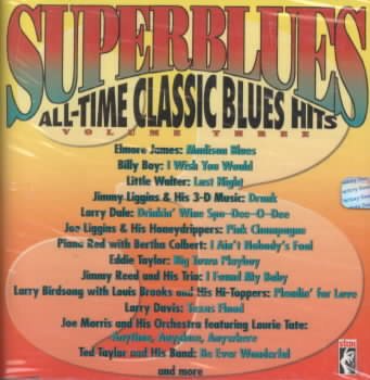 Superblues: All-Time Classic Blues Hits, Volume Three cover