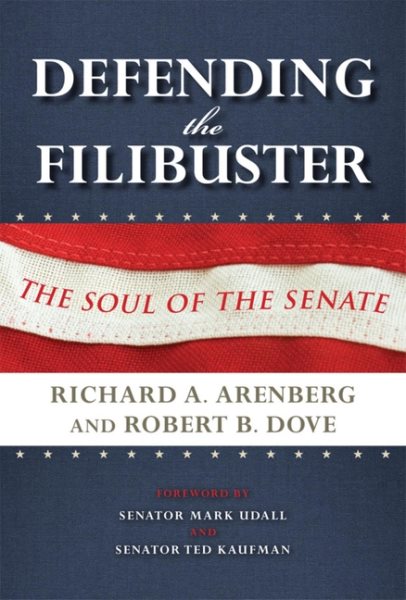 Defending the Filibuster, Revised and Updated Edition: The Soul of the Senate cover