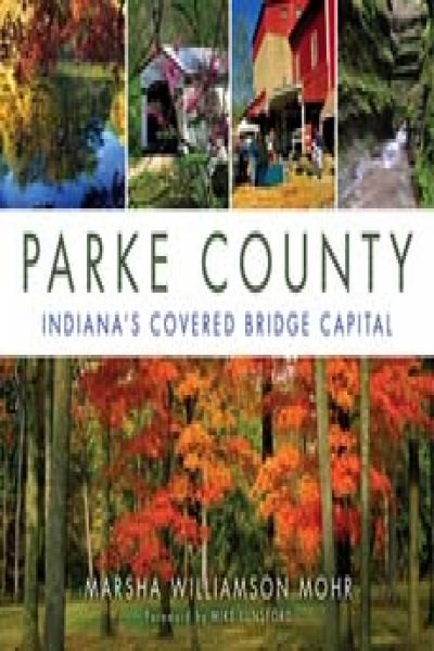 Parke County: Indiana's Covered Bridge Capital cover
