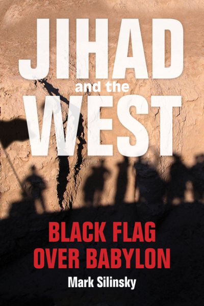 Jihad and the West: Black Flag over Babylon cover