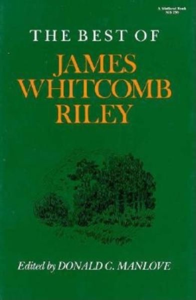 The Best of James Whitcomb Riley (A Midland Book) cover