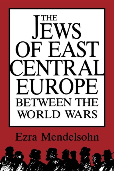 The Jews of East Central Europe between the World Wars cover