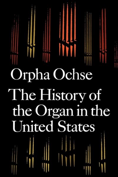 The History of the Organ in the United States cover