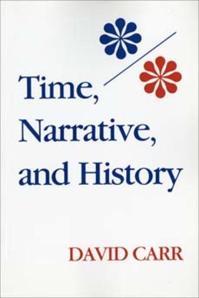 Time, Narrative, and History (Studies in Phenomenology and Existential Philosophy) cover