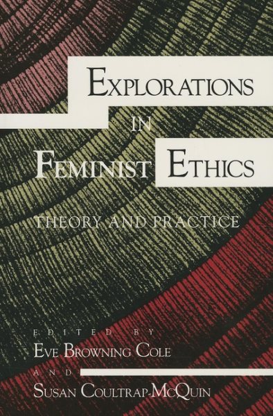 Explorations in Feminist Ethics: Theory and Practice (A Midland Book) cover