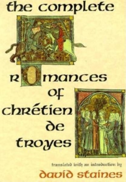 The Complete Romances of Chretien de Troyes cover