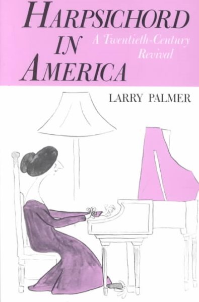 Harpsichord in America: A Twentieth-Century Revival cover