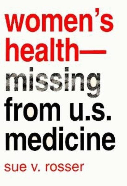Women's Health -- Missing from U.S. Medicine (Race, Gender, & Scie)