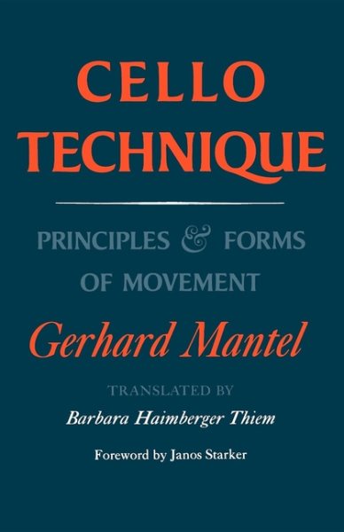 CELLO TECHNIQUE: Principles and Forms of Movement cover