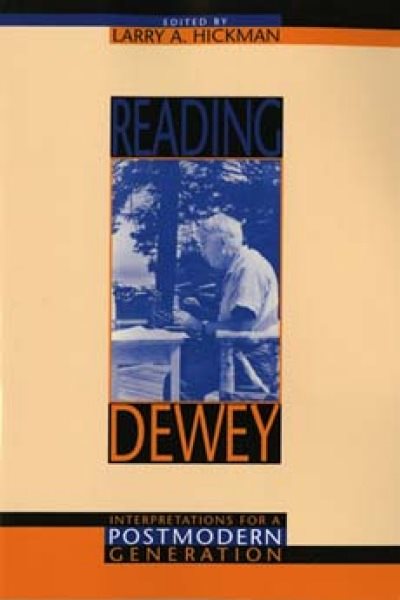 Reading Dewey: Interpretations for a Postmodern Generation cover