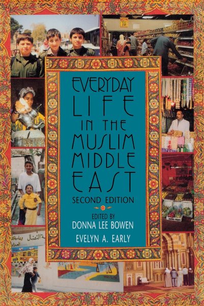 Everyday Life in the Muslim Middle East: Second Edition cover