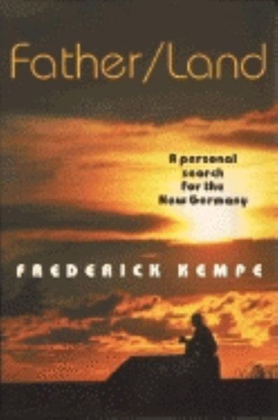 Father/Land: A Personal Search for the New Germany cover
