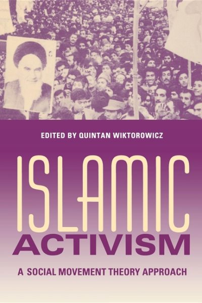 Islamic Activism: A Social Movement Theory Approach cover