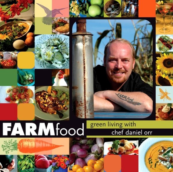 FARMfood: Green Living with Chef Daniel Orr cover