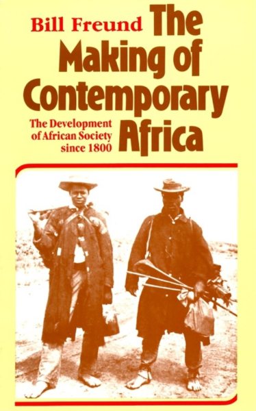 The Making of Contemporary Africa: The Development of African Society Since 1800