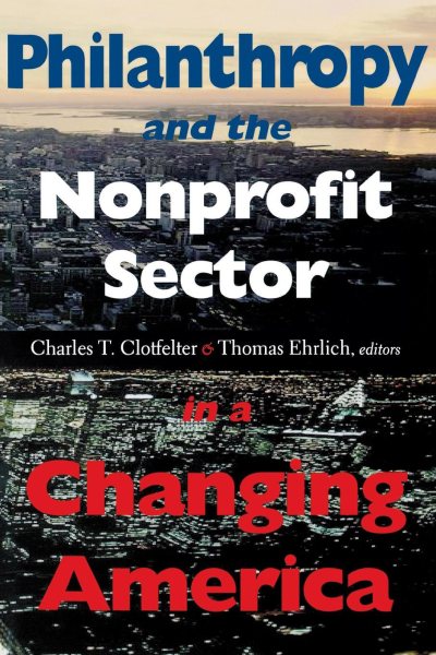 Philanthropy and the Nonprofit Sector in a Changing America: cover