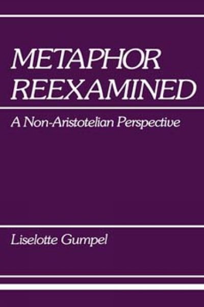 Metaphor Reexamined: A Non-Aristotelian Perspective cover