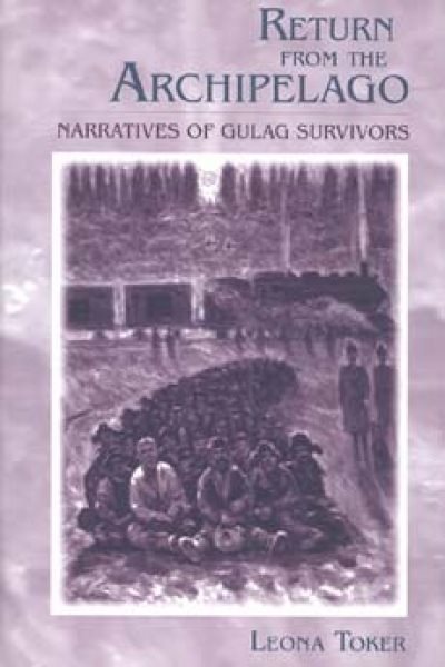 Return from the Archipelago: Narratives of Gulag Survivors cover