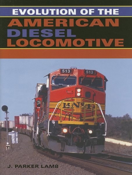 Evolution of the American Diesel Locomotive (Railroads Past and Present) cover