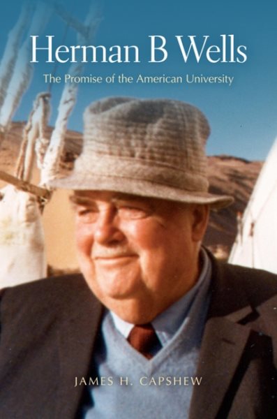 Herman B Wells: The Promise of the American University cover