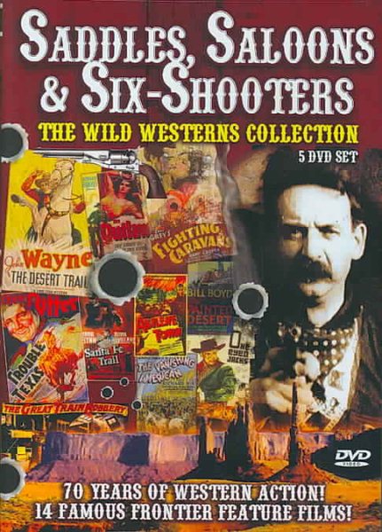 Saddles Saloons & Six-Shooters - The Wild Westerns Collection cover
