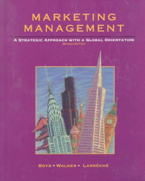 Marketing Management: A Strategic Approach with a Global Orientation (Irwin Series in Economics) cover