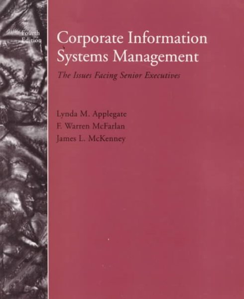 Corporate Information Systems Management: The Issues Facing Senior Executives cover