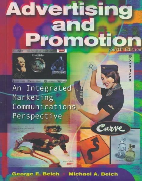 Advertising and Promotion: An Integrated Marketing Communications Perspective (Irwin/Mcgraw-Hill Series in Marketing)