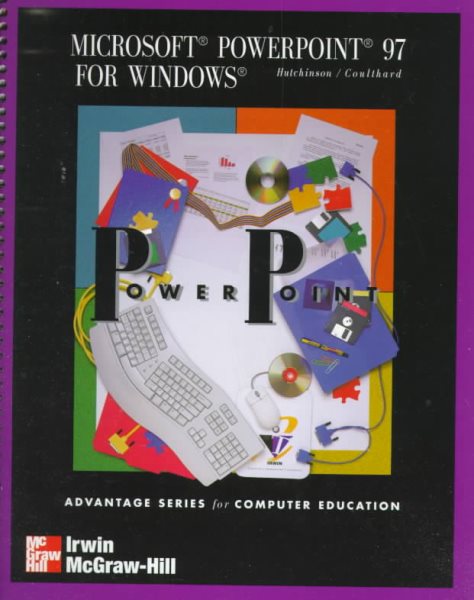 Advantage Series: Microsoft Powerpoint 97 for Windows (The Irwin Advantage Series for Computer Education) cover