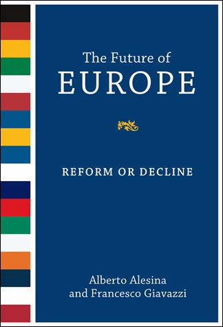 The Future of Europe: Reform or Decline (Mit Press) cover