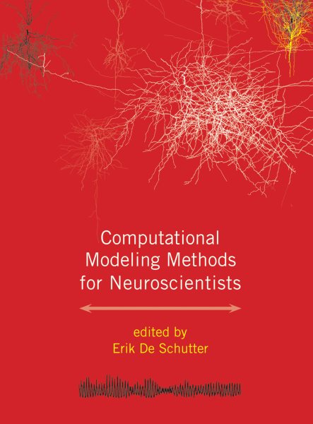 Computational Modeling Methods for Neuroscientists (Computational Neuroscience Series) cover