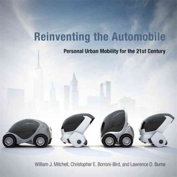 Reinventing the Automobile: Personal Urban Mobility for the 21st Century (MIT Press) cover