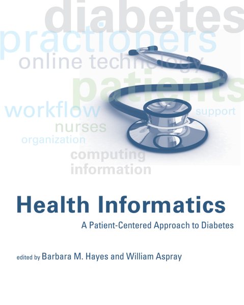 Health Informatics: A Patient-Centered Approach to Diabetes (The MIT Press) cover