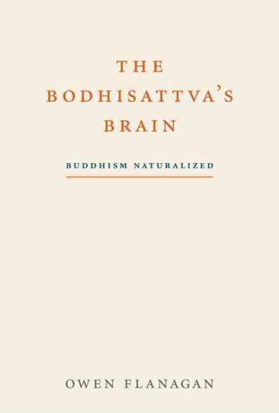 The Bodhisattva's Brain: Buddhism Naturalized cover
