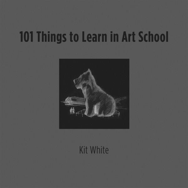 101 Things to Learn in Art School cover