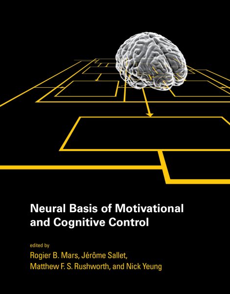 Neural Basis of Motivational and Cognitive Control cover