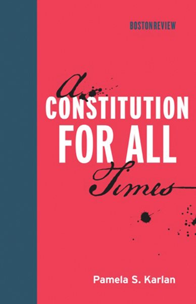 A Constitution for All Times (Boston Review Books) cover