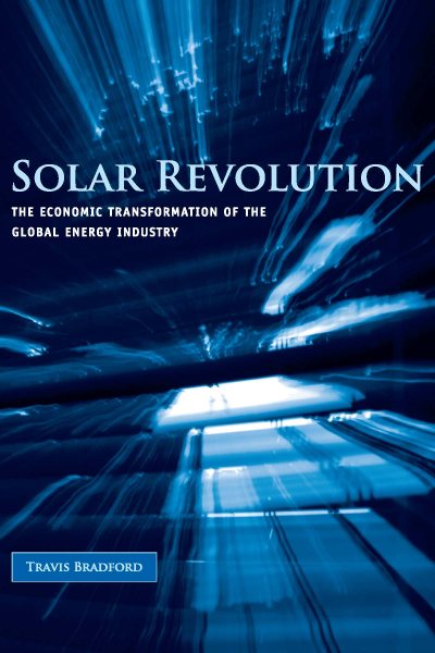 Solar Revolution: The Economic Transformation of the Global Energy Industry (The MIT Press) cover