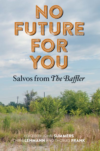 No Future for You: Salvos from The Baffler cover
