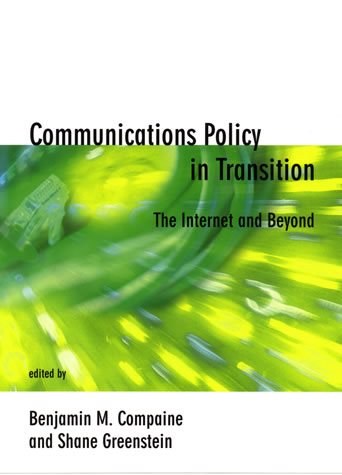 Communications Policy in Transition: The Internet and Beyond (Telecommunications Policy Research Conference) cover